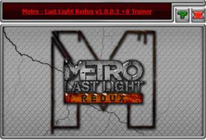 Metro: Last Light Redux Trainer for PC game version 1.0.0.3