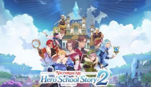 Valthirian Arc: Hero School Story 2 Trainer for PC game version v0.2.0.0