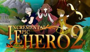 Incremental Epic Hero 2 Trainer for PC game version August 21, 2022