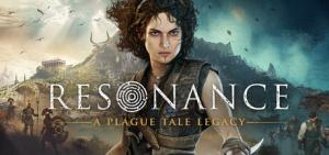 Resonance: A Plague Tale Legacy Trainer for PC game version v24773053